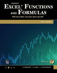 Microsoft Excel Functions and Formulas: With Excel 2021 / Microsoft 365, 6th Edition (True EPUB)