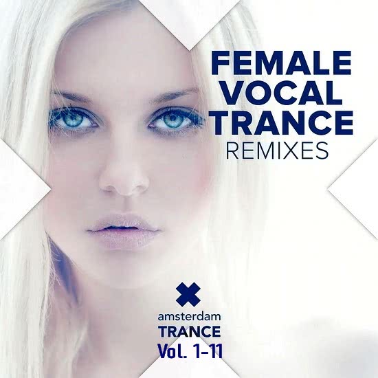 Female Vocal Trance (Remixes) Vol. 1-11
