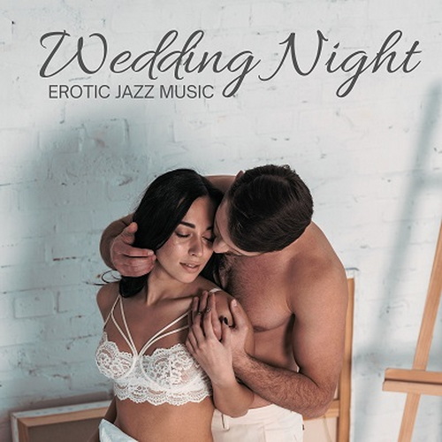 Wedding Night Erotic Jazz Music (2024) FLAC