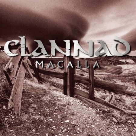Clannad - Macalla (2003 Remaster) 1985 06f7da6a09fbd56912c2f6460165a611