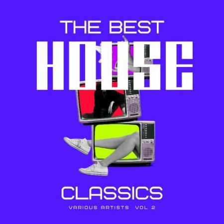 VA - The Best House Classics, Vol. 2 2024