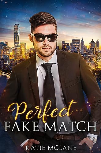 Cover: Katie McLane - Perfect Fake Match (Perfect Fakes)