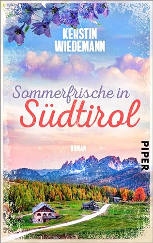 Cover: Kerstin Wiedemann - Sommerfrische in Südtirol: Roman