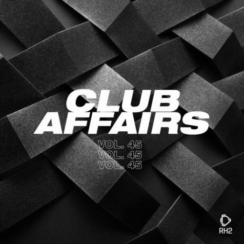 VA - Club Affairs, Vol. 45 (2024) (MP3)