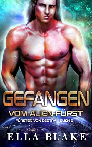 Cover: Ella Blake - Gefangen vom Alien-Fürst