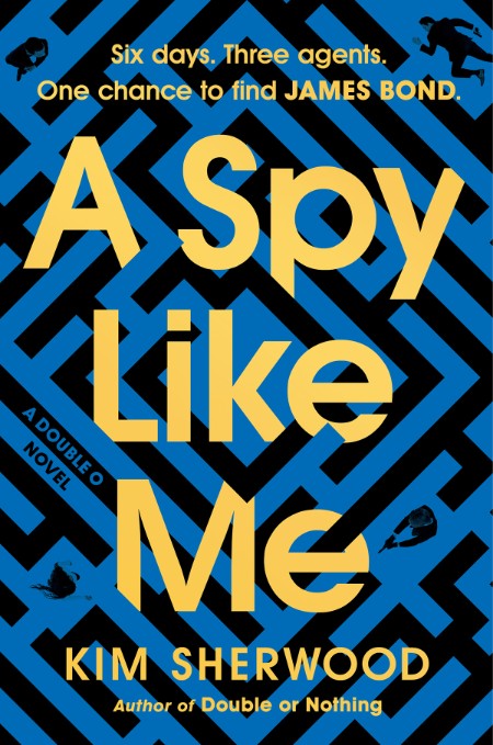 A Spy Like Me by Kim Sherwood 68f46984530e3666d7fd21974befde73