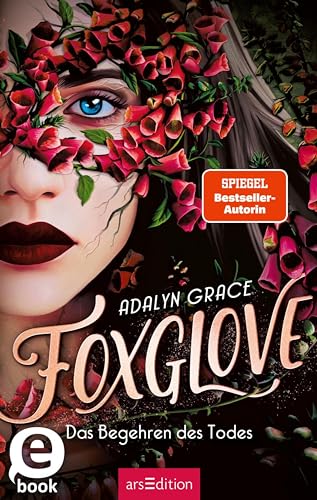 Cover: Grace, Adalyn - Belladonna 2 - Foxglove - Das Begehren des Todes