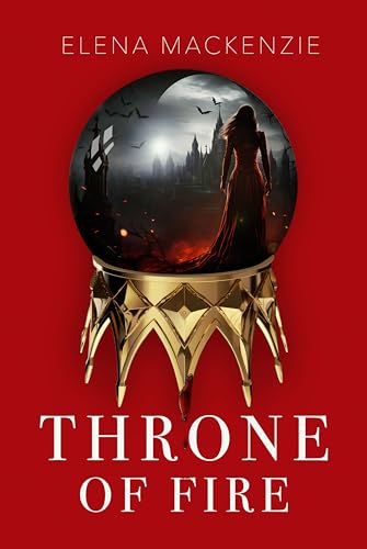 Cover: Elena MacKenzie - Throne of Fire: Roman
