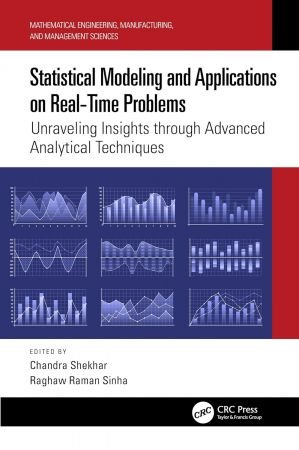 Statistical Modeling and Applications on Real-Time Problems: Unraveling Insights through Advanced Analytical Techniques