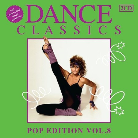 VA - Dance Classics - Pop Edition [08] (2012) 2e22e74b2f1ab122599dbd49ace317e0