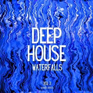 Deep-House Waterfalls Vol 3 (2024)