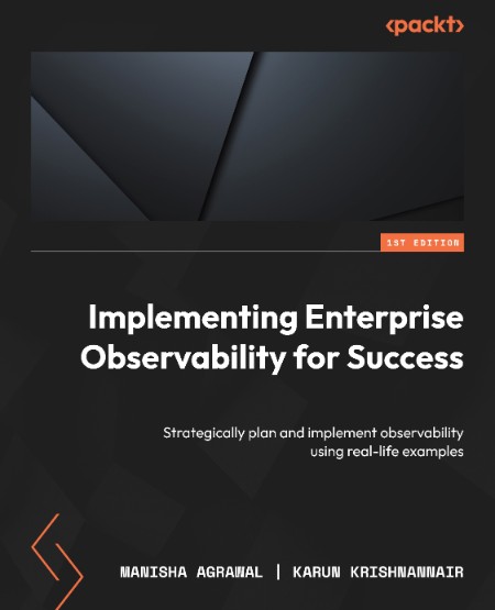 Implementing Enterprise Observability for Success by Manisha Agrawal B235850be91f4c744212fedb18a5757d