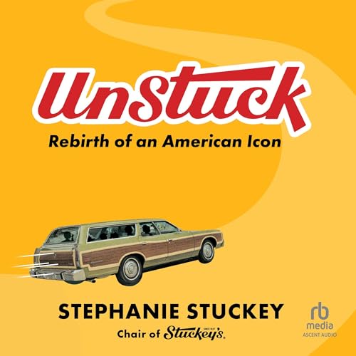 UnStuck: Rebirth of an American Icon [Audiobook]