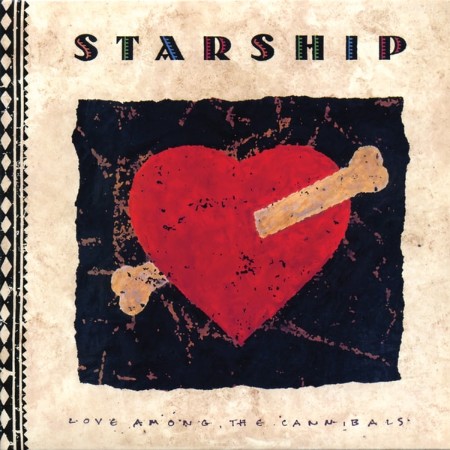 Starship - Love Among The Cannibals (1989) 9e14e1b3a30db8d615d33219967cd1bf