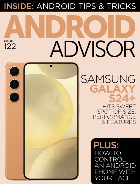 Android Advisor - Issue 121 - 27 March (2024)