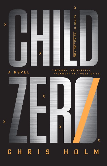 Child Zero by Chris Holm B2d0b825c5642ef792e9f9b3a72cd4d1