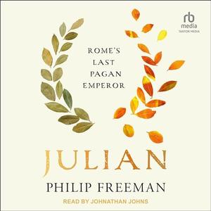 Julian: Rome's Last Pagan Emperor [Audiobook]