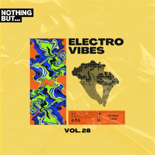 Various - Nothing But... Electro Vibes, Vol 28 (MP3)