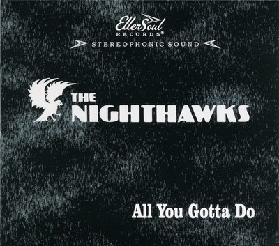 The Nighthawks - All You Gotta Do (2017)