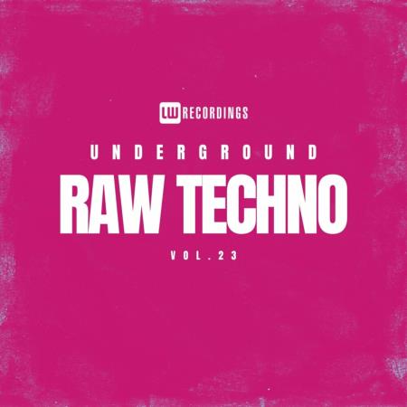 VA | Underground Raw Techno, Vol 23 (2024) MP3