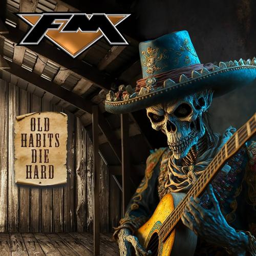 FM - Old Habits Die Hard 2024