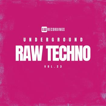 VA - Underground Raw Techno, Vol 23 (2024) MP3