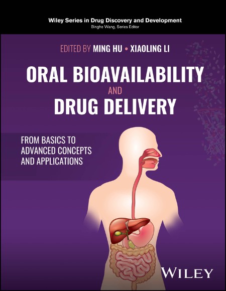 Oral Bioavailability and Drug Delivery by Ming Hu