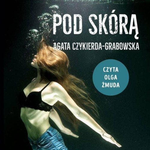 Czykierda-Grabowska Agata - Pod skórą