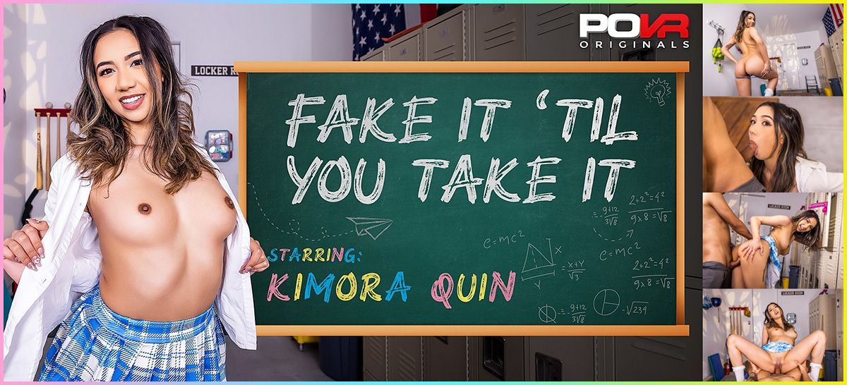 [POVR Originals / POVR.com] Kimora Quin - Fake It - 15.11 GB