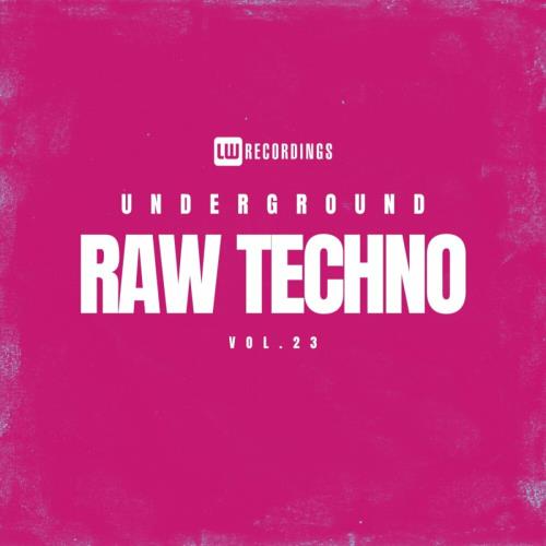 Various - Underground Raw Techno, Vol 23 (MP3)