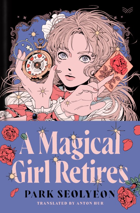 A Magical Girl Retires by Park Seolyeon Dc03f448332045b2f6fc31647475b2b9