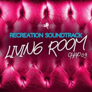 Living Room, Recreation Soundtrack, Chap. 09 (2024)
