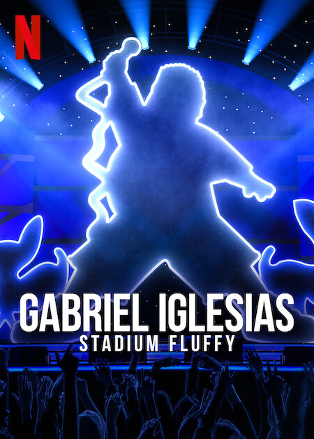 Gabriel Iglesias Stadium Fluffy Live From Los Angeles (2022) 1080p NF WEB-DL x264 ...