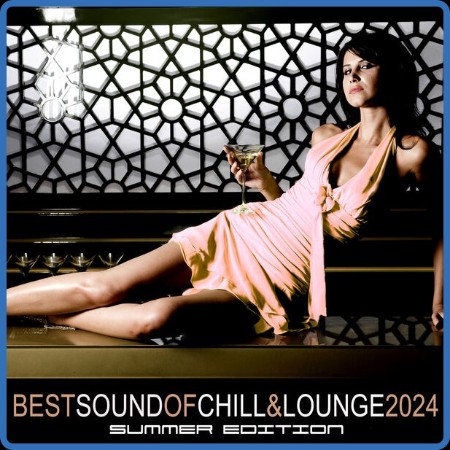 VA - Best Sound of Chill & Lounge (2024) – Summer Edition (2024)