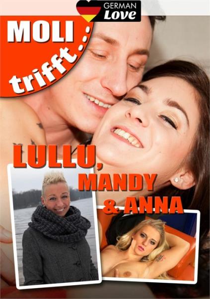 Moli Trifft - Lullu, Mandy und Anna