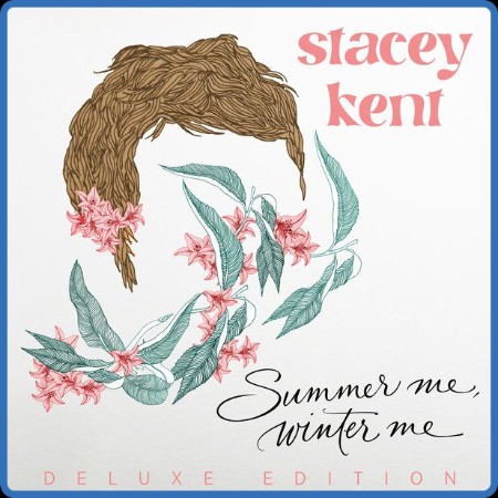 Stacey Kent - Summer Me, Winter Me (2024)