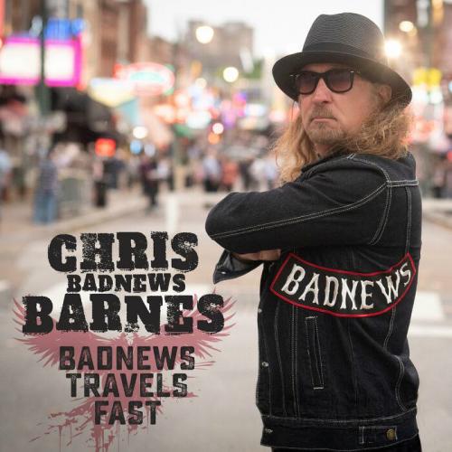 Chris BadNews Barnes - BadNews Travels Fast 2024