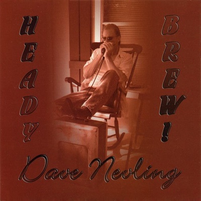 Dave Nevling - Heady Brew (2004)