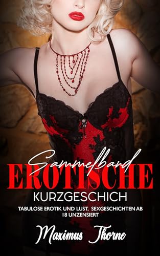 Maximus Thorne - Tabu Familien - Erotische Unzensierte Sexgeschichten ab 18: Unzensiert