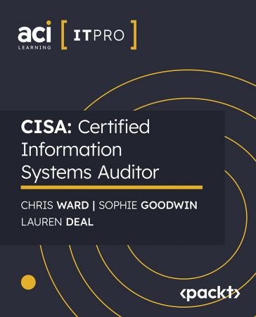 Packt - CISA: Certified Information Systems Auditor