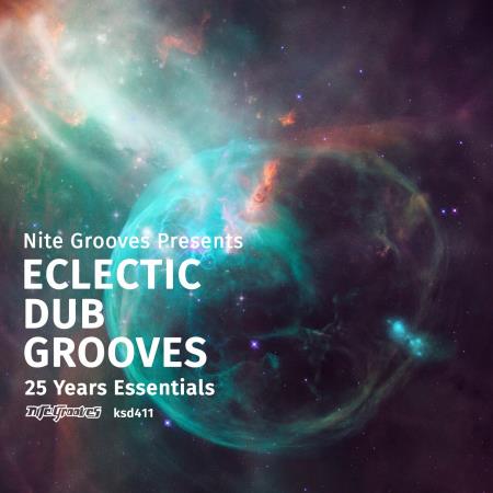 VA | Nite Grooves Presents Eclectic Dub Grooves (25 Years Essentials) (2019) MP3