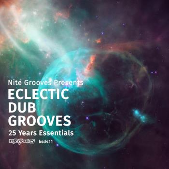 VA - Nite Grooves Presents Eclectic Dub Grooves (25 Years Essentials) (2019) MP3