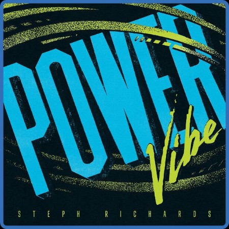 Steph Richards - Power Vibe (2024)