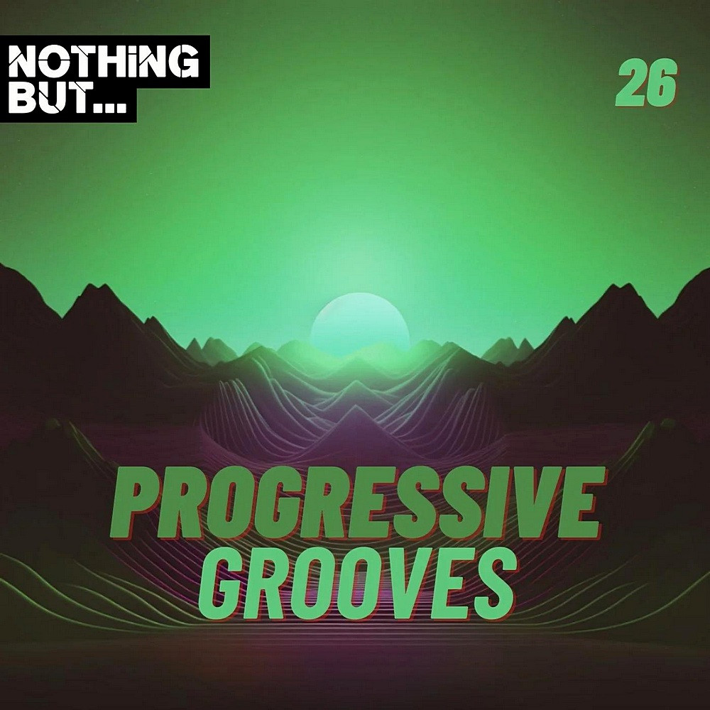 Nothing But... Progressive Grooves Vol 26 (2024)
