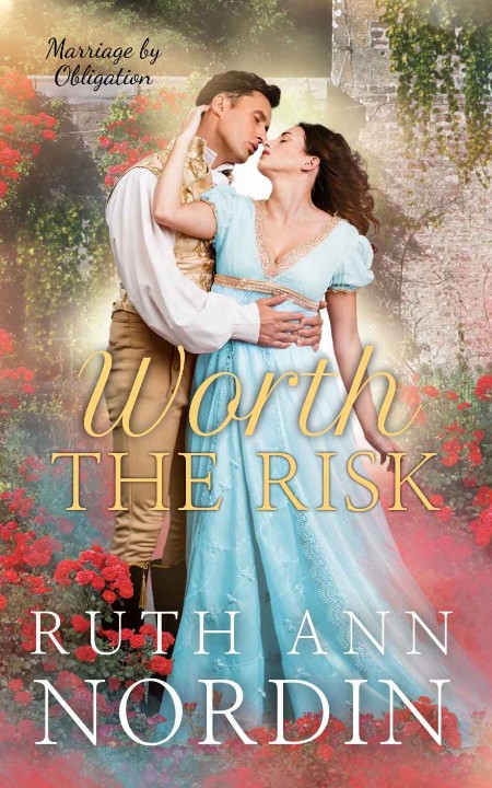 Worth the Risk by Ruth Ann Nordin 4163583e61c909eed1ef8aa2c8ef5316