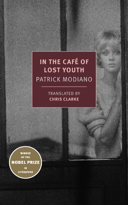 In the Café of Lost Youth by Patrick Modiano