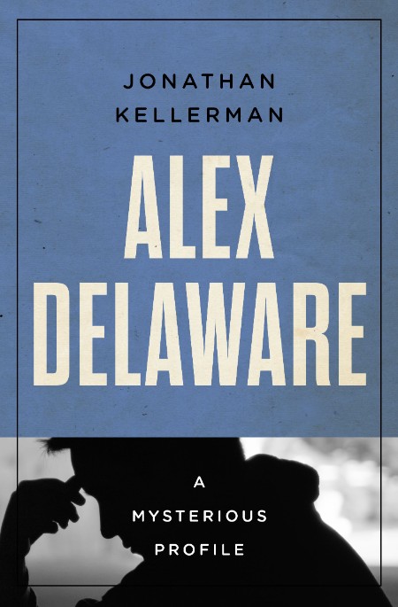 Alex Delaware by Jonathan Kellerman