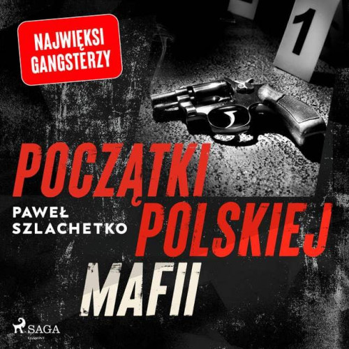 Szlachetko Paweł - Początki polskiej mafii