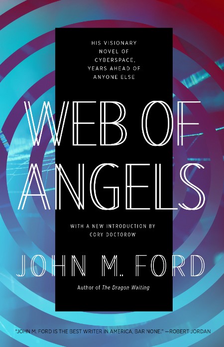 Web of Angels by John M. Ford 12d6ff3e18866d00a73fc1158b05da3e