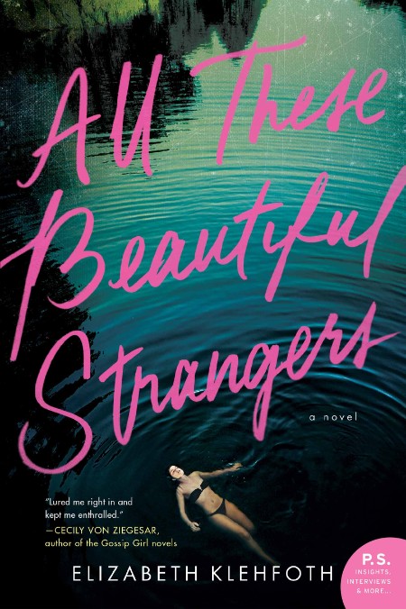 All These Beautiful Strangers by Elizabeth Klehfoth